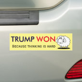 "Trumpf gewann - weil das Denken ist hart!" mit Autoaufkleber (Auf Auto)