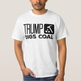 Trumpf gräbt Kohle - Trumpf 2020 T-Shirt