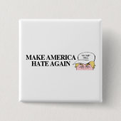 Trumpf-Hut - lassen Sie Amerika wieder hassen - Button (Vorderseite)