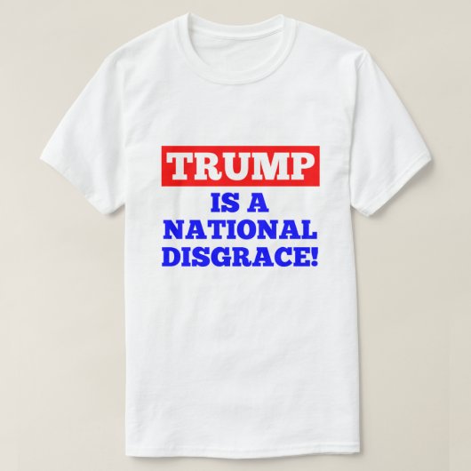 Trumpf ist ein nationaler Schande-Weiß-T - Shirt (Design vorne)