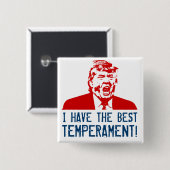 Trumpf-Knopf "ich habe das beste Temperament! " Button (Vorne & Hinten)