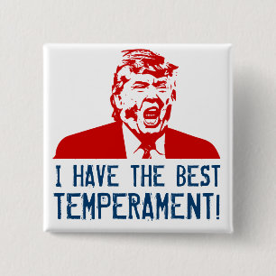 Trumpf-Knopf "ich habe das beste Temperament! " Button