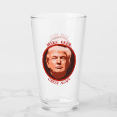 Trumpf machen Bier groß wieder Glas (Rückseite)