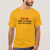Trumpf-Machismo T-Shirt (Vorderseite)