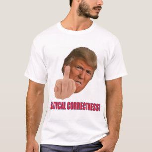 Trumpf-politische Korrektheit T-Shirt