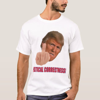 Trumpf-politische Korrektheit T-Shirt