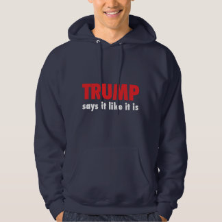 Trumpf - sagt, dass er es ist mag hoodie