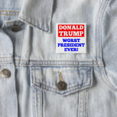 TRUMPF schlechtester Präsident Ever! Knopf (weiß) Button (Beispiel)