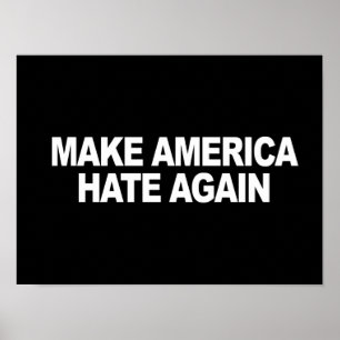 Trumpf-Slogan - lassen Sie Amerika wieder hassen - Poster