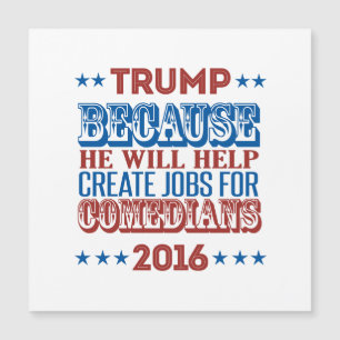 Trumpf weil - er hilft, Jobs zu schaffen Magnetkarte