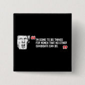 Trumpf-Zitat - ich werde Sachen für Frauen tha tun Button (Vorderseite)