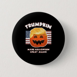 Trumpkin Funny Pumpkin Pie Pun Usa Liberals Hallow Button