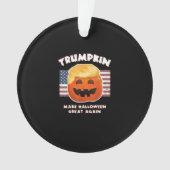 Trumpkin Funny Pumpkin Pie Pun Usa Liberals Hallow Ornament (Vorderseite)