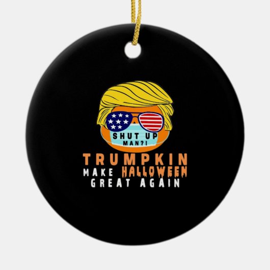 Trumpkin Halloween Great Again Funny Quaranti Keramik Ornament (Vorne)
