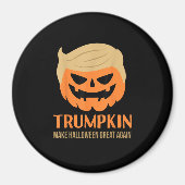 Trumpkin Halloween Great Again Funny Sarcasti Magnet (Vorne)