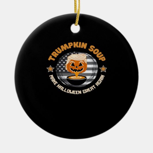 Trumpkin Halloween Great Again Pumpkin Soup F Keramik Ornament (Vorne)