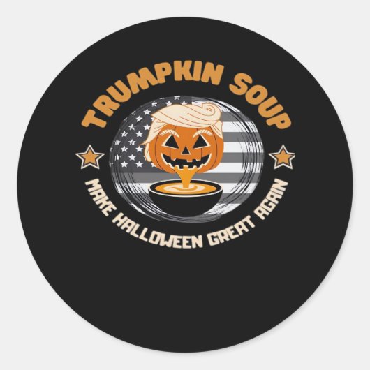 Trumpkin Halloween Great Again Pumpkin Soup F Runder Aufkleber (Vorderseite)