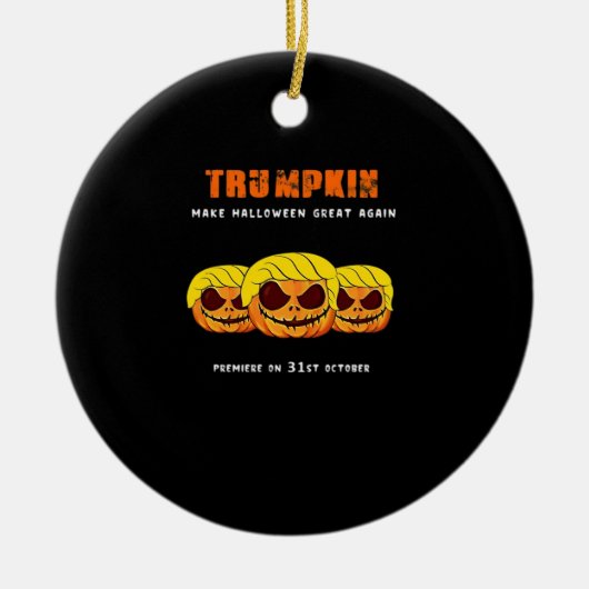 Trumpkin - Halloween wird wieder klassisch Keramik Ornament (Vorne)