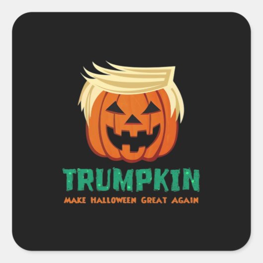 Trumpkin macht Halloween erneut zu einem Zitat Quadratischer Aufkleber (Vorderseite)