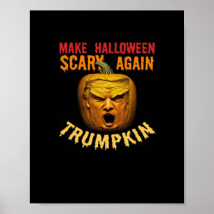 Trumpkin macht Halloween wieder Beängstigend - Fun Poster