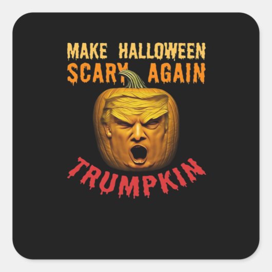 Trumpkin macht Halloween wieder Beängstigend - Fun Quadratischer Aufkleber (Vorderseite)