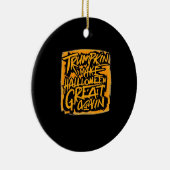 Trumpkin macht Halloween wieder groß - Herbstschwi Keramik Ornament (Rechts)