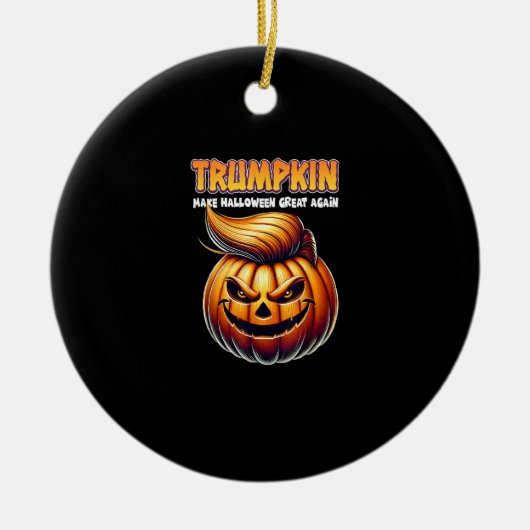 Trumpkin macht Halloween wieder groß Jack O Lanter Keramik Ornament (Vorne)