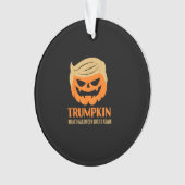 Trumpkin macht Halloween wieder groß Ornament (Vorderseite)