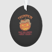 Trumpkin macht Halloween wieder groß - Sarcastic S Ornament (Vorderseite)