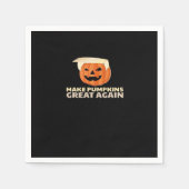 Trumpkin macht Pumpkins wieder zum Klassiker Serviette (Vorderseite)