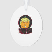 Trumpkin oder Leckerei Halloween Trumpkin Trick od Ornament (Vorderseite)