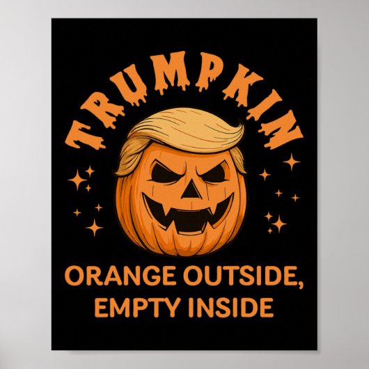 Trumpkin Orange Outside Empty Inside Funny Hallowe Poster (Vorne)