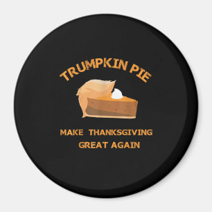 Trumpkin Pie Erntedank wieder groß machen Magnet