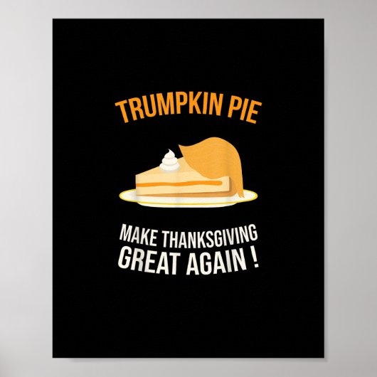 Trumpkin Pie Erntedank wieder großartig pumpen Poster (Vorne)