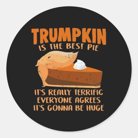 Trumpkin Pie Funny Design - Erntedank Party Hol Runder Aufkleber (Vorderseite)