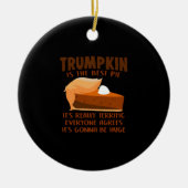 Trumpkin Pie Funny Erntedank Party Holiday Keramik Ornament (Vorne)
