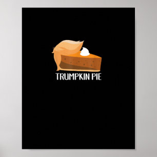 Trumpkin Pie Pumpkin Funny Erntedank Poster