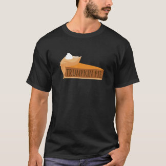 Trumpkin Pumpkin Pie Trump Funny Thanksgiving Swea T-Shirt