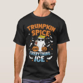 Trumpkin Sce And Everything Ice Fall Autumn Hallow T-Shirt (Vorderseite)