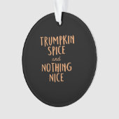 Trumpkin Spice Nice Ornament (Vorderseite)