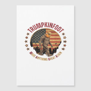 Trumpkinfoot Trumpkin macht alles Großartige Magnetkarte