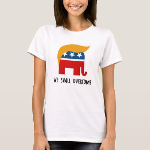Trumplican - Wir werden über Kamm stoßen T-Shirt