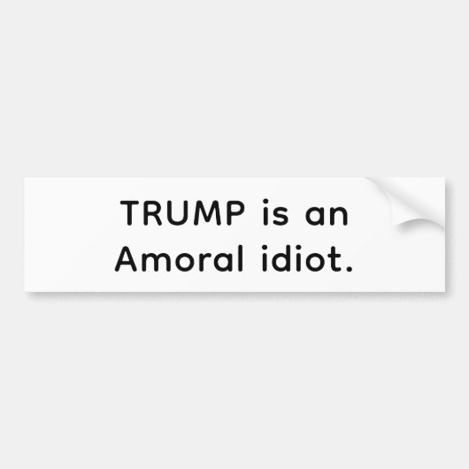 Trump's An Amoral idiot Hankamer Artjunkhaus Comic Autoaufkleber (Vorne)