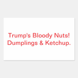 Trumps Bluts-Nüsse Dumplings Hankamer Artjunkhaus Rechteckiger Aufkleber