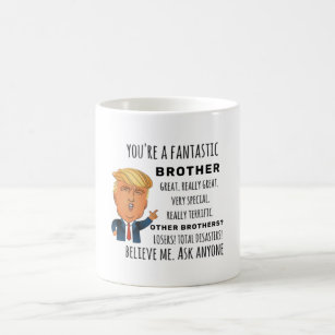 Trumps Brother lustiges Geburtstagsgeschenk Kaffeetasse