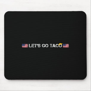 Trumps Immer Klein Bei Taco Lustig Lass Uns Taco G Mousepad
