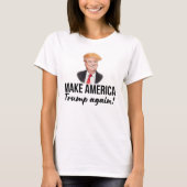 Trump's Mane to Make America Great Again T-Shirt (Vorderseite)