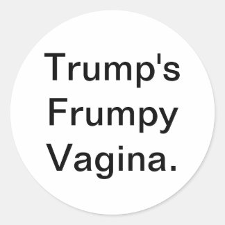 Trumps schlampige Vagina Hankamer Artjunkhaus Comi Runder Aufkleber
