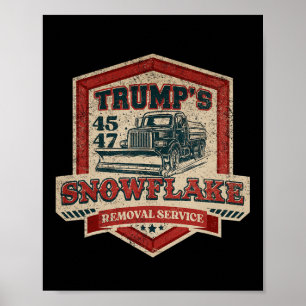 Trumps Schneeblümchen-Entfernungsdienst Lustiger T Poster