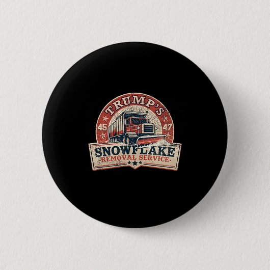 Trumps Schneematsch-Entfernungsdienst Trump 45 47 Button (Vorderseite)